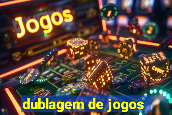 dublagem de jogos